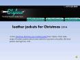 Leather jackets for Christmas 2014 PowerPoint PPT Presentation