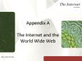 Appendix A The Internet and the World Wide Web PowerPoint PPT Presentation
