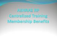 ASHRAE RP Centralized Training Membership Benefits