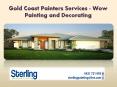 Gold Coast Painters Services - Wow Painting and Decorating PowerPoint PPT Presentation