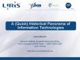 A (Quick) Historical Panorama of Information Technologies PowerPoint PPT Presentation