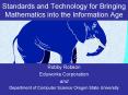 Standards and Technology for Bringing Mathematics into the Information Age PowerPoint PPT Presentation