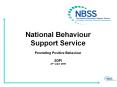 National Behaviour Support Service Promoting Positive Behaviour  SDPI 23rd June 2009 PowerPoint PPT Presentation