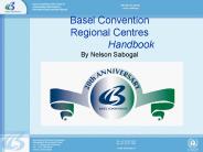 Basel Convention            Regional Centres          Handbook By Nelson Sabogal