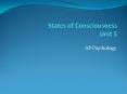 States of Consciousness Unit 5 PowerPoint PPT Presentation