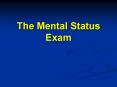 The Mental Status Exam PowerPoint PPT Presentation