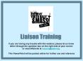 Liaison Training PowerPoint PPT Presentation