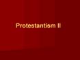 Protestantism II PowerPoint PPT Presentation
