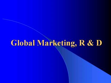 Global Marketing, R