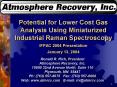 Potential for Lower Cost Gas Analysis Using Miniaturized Industrial Raman Spectroscopy  IFPAC 2004 Presentation January 13, 2004 PowerPoint PPT Presentation