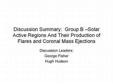 Discussion Summary: Group B 