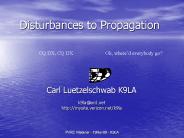 Disturbances to Propagation