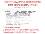 The SPHERE/ZIMPOL polarimeter for extra-solar planetary systems