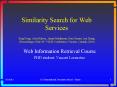 Similarity Search for Web Services  Xing Dong, Alon Halevy, Jayant Madhavan, Ema Nemes, Jun Zhang (Proceedings of the 30 PowerPoint PPT Presentation