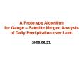 A Prototype Algorithm for Gauge  PowerPoint PPT Presentation