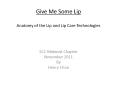 Give Me Some Lip  Anatomy of the Lip and Lip Care Technologies PowerPoint PPT Presentation