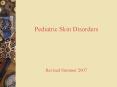 Pediatric Skin Disorders PowerPoint PPT Presentation