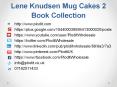 Lene Knudsen Mug Cakes 2 Book Collection PowerPoint PPT Presentation
