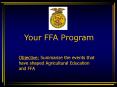 Objective: Summarize the events that have shaped Agricultural Education and FFA PowerPoint PPT Presentation