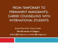 From Temporary to Permanent Immigrants- Career Counselling with International Students PowerPoint PPT Presentation