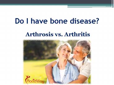 Arthritis vs Arthrosis - Know the Difference