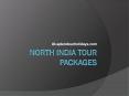 North India Tour Packages PowerPoint PPT Presentation