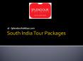 South India Tour Packages PowerPoint PPT Presentation