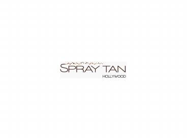 Spray Tanning Solutions