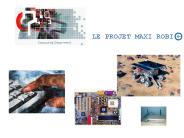 LE PROJET MAXI ROBI
