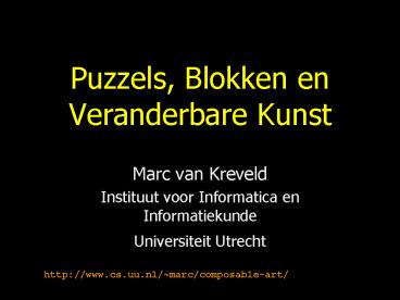 Puzzels, Blokken en Veranderbare Kunst