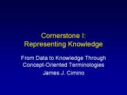 Cornerstone I: Representing Knowledge