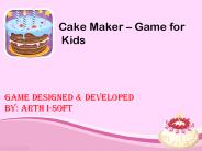Cake Maker - Kids Game