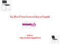 Buy Office & Home Furniture Online at Ringabell