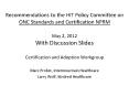 Recommendations to the HIT Policy Committee on ONC Standards and Certification NPRM May 2, 2012 With Discussion Slides Certification and Adoption Workgroup PowerPoint PPT Presentation