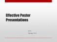 Effective Poster Presentations PowerPoint PPT Presentation