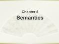 Chapter 5  Semantics PowerPoint PPT Presentation