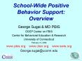 School-Wide Positive Behavior Support: Overview PowerPoint PPT Presentation