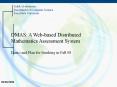DMAS: A Web-based Distributed Mathematics Assessment System PowerPoint PPT Presentation