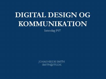 DIGITAL DESIGN OG KOMMUNIKATION