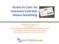 Access to Care: An Insurance Card that Means Something PowerPoint PPT Presentation