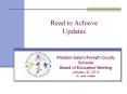 Read to Achieve Updates PowerPoint PPT Presentation