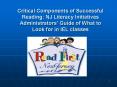 Critical Components of Successful Reading: NJ Literacy Initiatives Administrators PowerPoint PPT Presentation