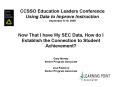 Now That I have My SEC Data, How do I Establish the Connection to Student Achievement? Gary Money Senior Program Associate Lisa Palacios Senior Program Associate PowerPoint PPT Presentation