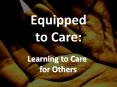 Equipped to Care: PowerPoint PPT Presentation