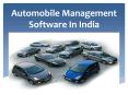 Get Fast Automobile Management Software In India PowerPoint PPT Presentation