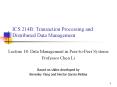 ICS 214B: Transaction Processing and Distributed Data Management PowerPoint PPT Presentation