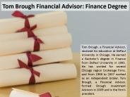 Tom Brough Financial Advisor: Finance Degree