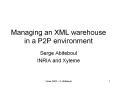 Managing an XML warehouse in a P2P environment PowerPoint PPT Presentation