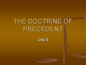 THE DOCTRINE OF PRECEDENT