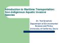 Introduction to Maritime Transportation: Non-Indigenous Aquatic Invasive Species PowerPoint PPT Presentation